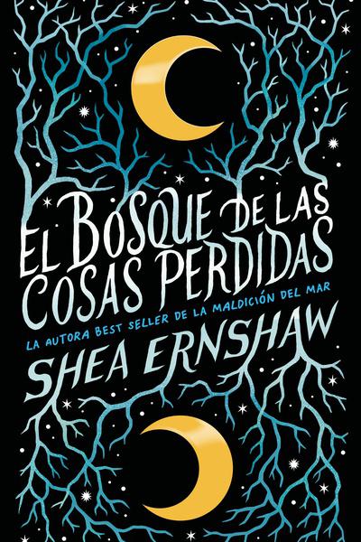 EL BOSQUE DE LAS COSAS PERDIDAS DE ERNSHAW, SHEA