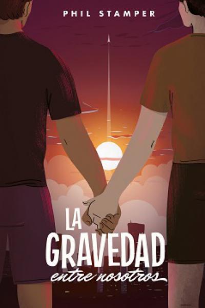 LA GRAVEDAD ENTRE NOSOTROS DE STAMPER, PHIL