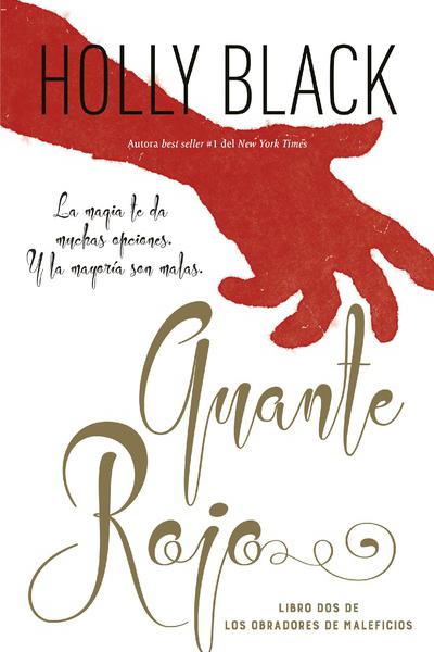 GUANTE ROJO DE BLACK, HOLLY