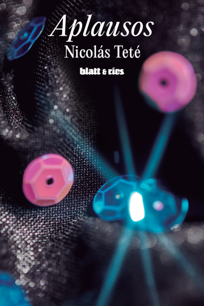 Tapa del libro Aplausos de Nicolás Teté