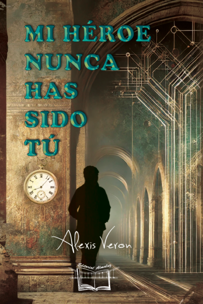 Tapa del libro Mi heroe nunca has sido tu