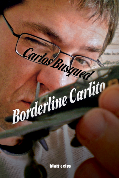 Tapa del libro Borderline Carlito de Carlos Busqued