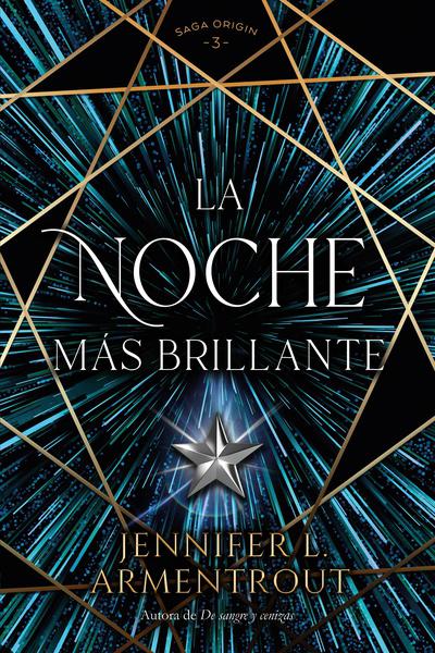 LA NOCHE MAS BRILLANTE DE ARMENTROUT, JENNIFER L.