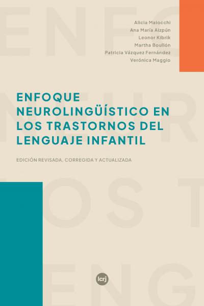 Enfoque neurolingüístico en los trastornos del lenguaje infantil