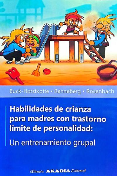 HABILIDADES, CRIANZA, MADRES, TRASTORNOS, LIMITE, PERSONALIDAD 