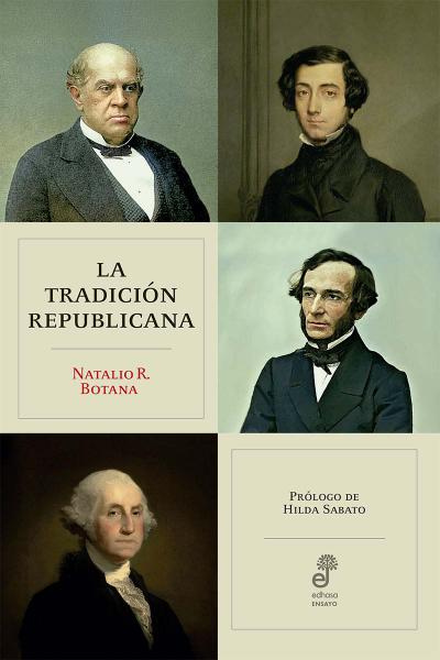 La tradición republicana (nueva edición) de Natalio R. Botana