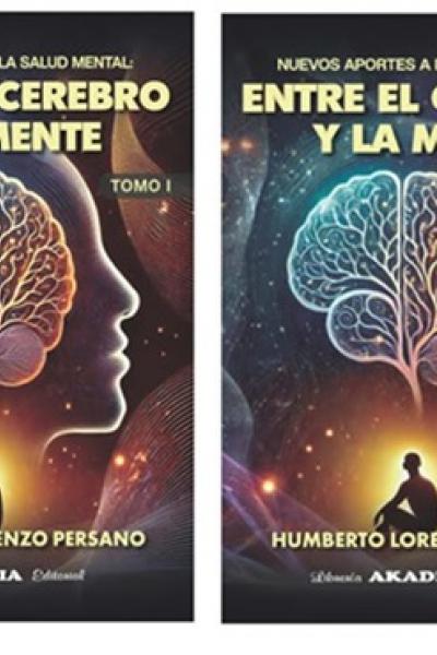 NUEVOS APORTES A LA SALUD MENTAL: ENTRE EL CEREBRO Y LA MENTE