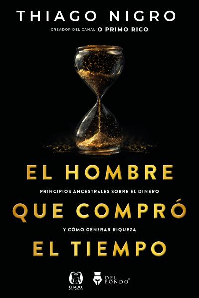 El hombre que compró el tiempo - Thiago Nigro