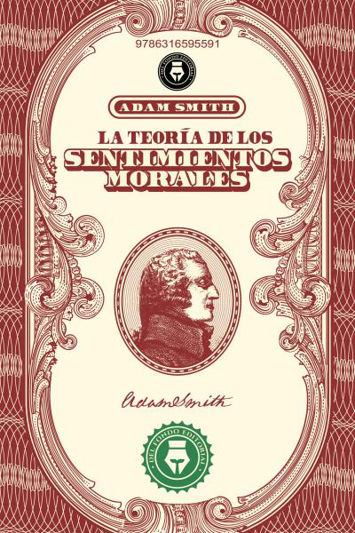 La Teoría de los sentimientos morales - Adam Smith