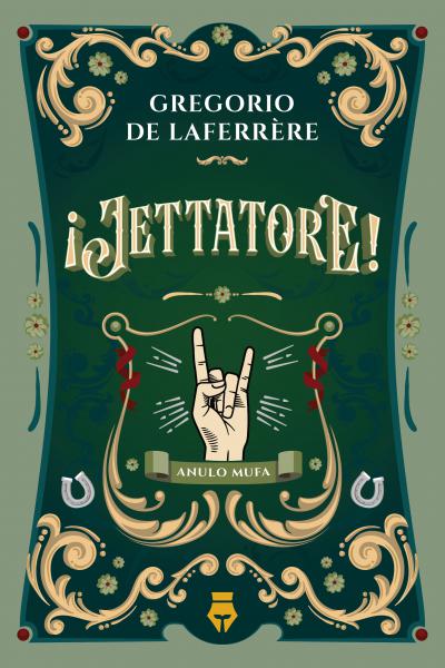 Jettatore - Gregorio de Laferrère 