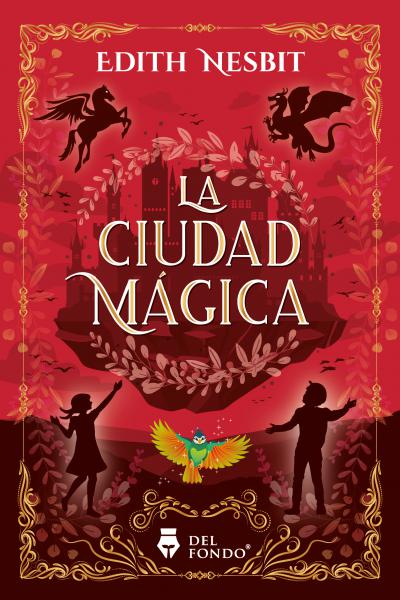 La ciudad mágica - Edith Nesbit