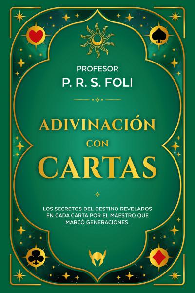 Adivinación con cartas - Profesor P. R. S. Foli
