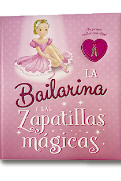 La bailarina y las zapatillas mágicas