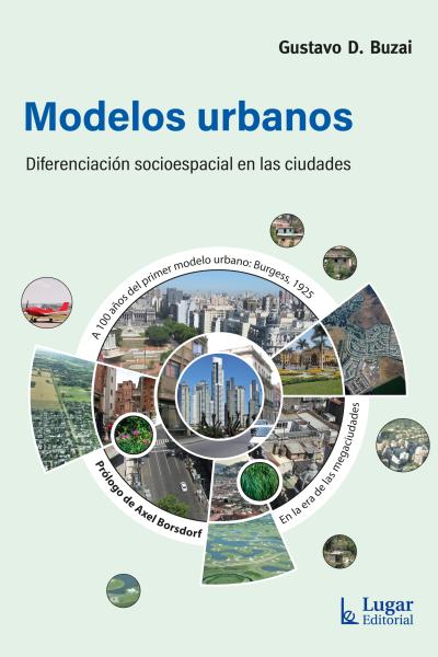 Modelos Urbanos Diferenciación socioespacial en las ciudades