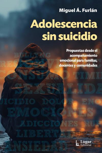 Adolescencia sin suicidio. 