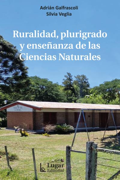 Ruralidad, plurigrado y enseñanza de las Ciencias Naturales
