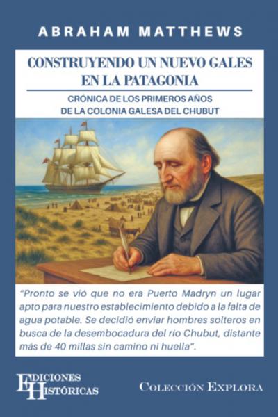 Construyendo un nuevo Gales en la Patagonia