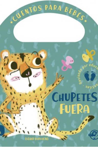 CHUPETES FUERA de Esther Burgueño