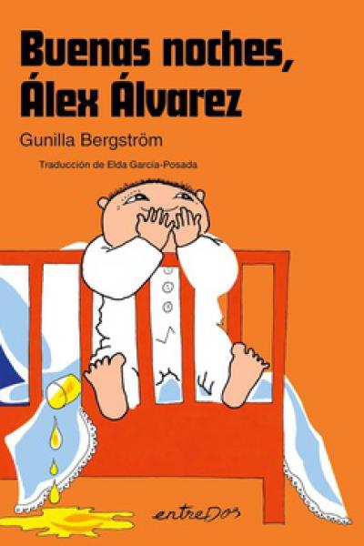 BUENAS NOCHES, ÁLEX ÁLVAREZ de Gunilla Bergstrm