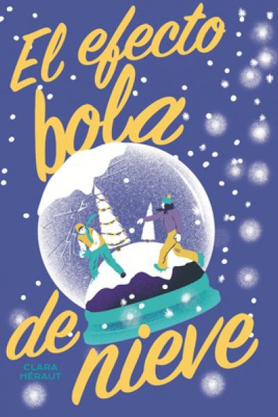 EFECTO BOLA DE NIEVE de Clara Héraut