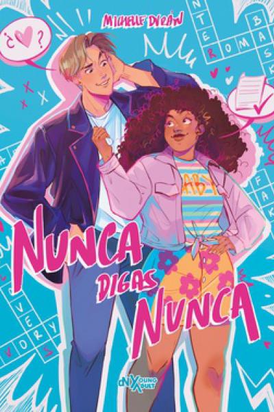 NUNCA DIGAS NUNCA de Michelle Durán