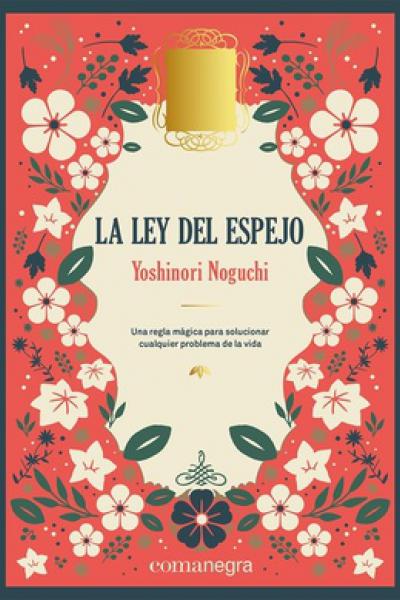 LEY DEL ESPEJO - Edición de Lujo de Noguchi Yoshinori