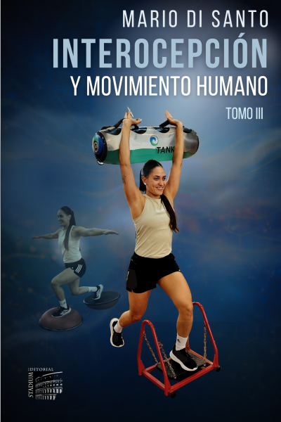Interocepción y Movimiento Humano. Tomo III Mario di Santo 