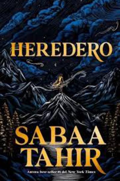 TITULO: HEREDERO AUTOR: SABAA TAHIR 