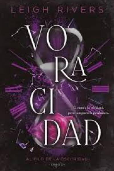 TITULO: VORACIDAD DE: RIVERS, LEIGH