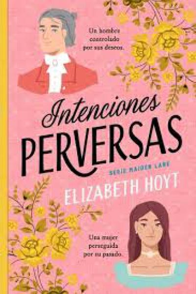 TITULO: INTENCIONES PERVERSAS DE: HOYT ELIZABETH 