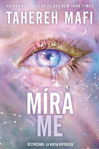 TITULO: MIRAME DE: MAFI TAHEREH