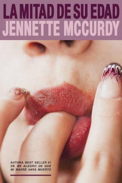 TITULO: LA MITAD DE SU EDAD DE:MCCURDY JENNETTE