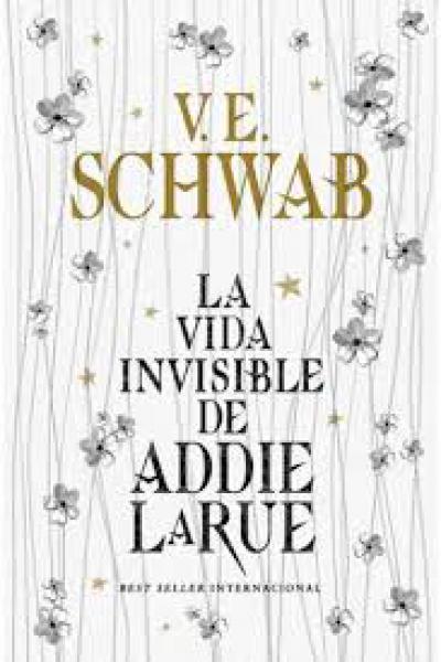 TITULO: VIDA INVISIBLE DE ADDIE LARUE, LA DE: V.E SCHWAB