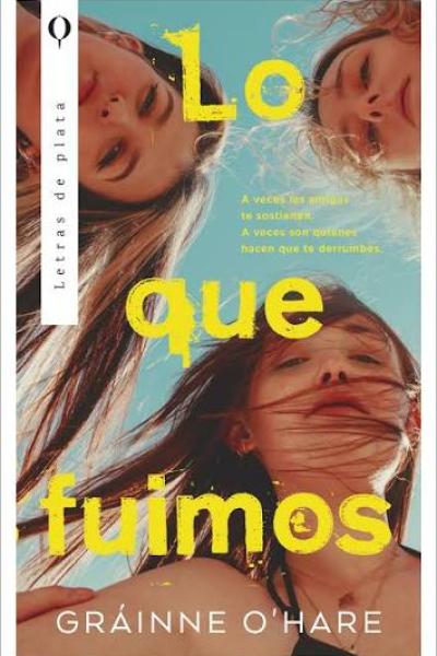 TITULO: LO QUE FUIMOS DE: O'HARE GRAINNE