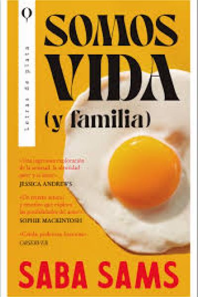 TITULO: SOMOS VIDA ( Y FAMILIA) DE: SAMS SABA