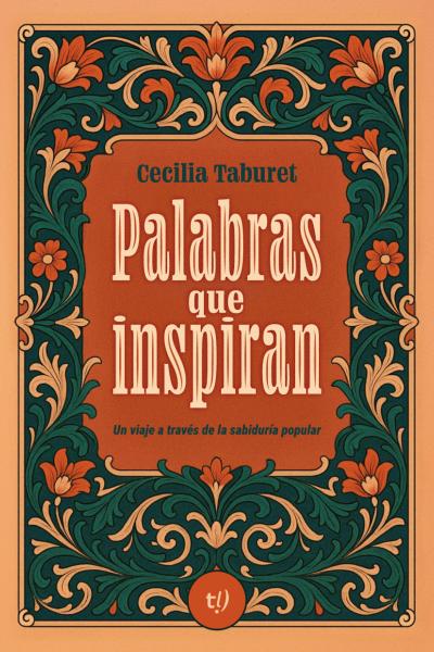 Palabras que inspiran: Un viaje a través de la sabiduría popular