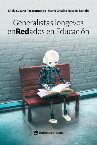 Generalistas longevos enredados en educación