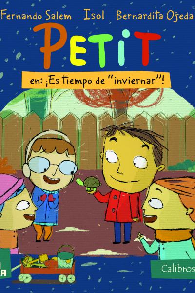 Petit en: ¡Es tiempo de "inviernar"!