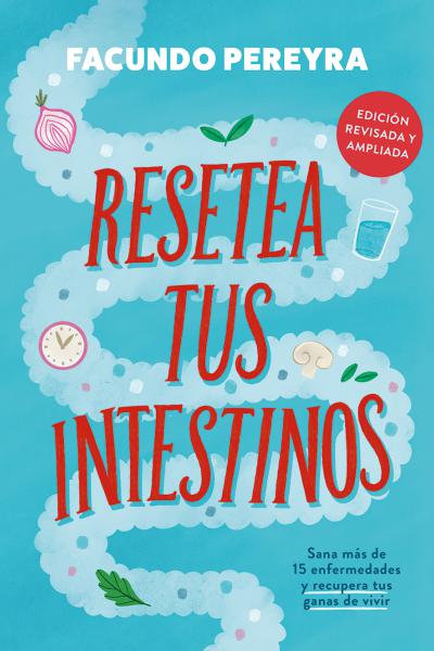 Resetea tus intestinos- 3a edición - Abril