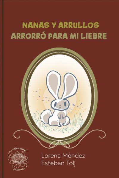 Un libro de poesía para la primera infancia, para vincularse. Forma parte de una colección de 6 libros de Nanas y Arrullos.