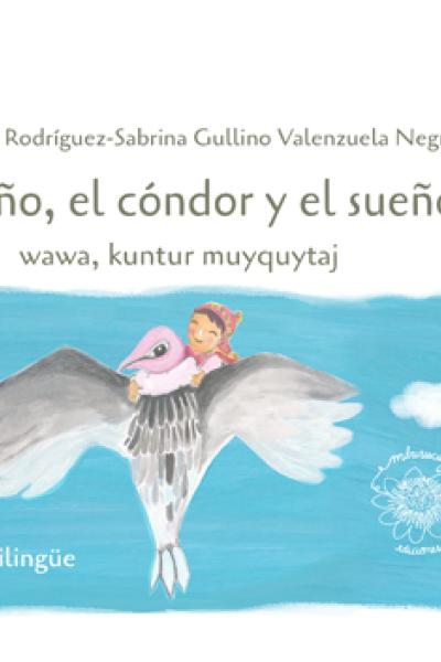 poesía en castellano/quechua para acompañar a las infancias. Pertenece a la colección Arroyo.