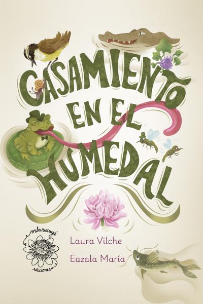 Un  libro para abordar la fauna del humedal desde el humor y la poesía.