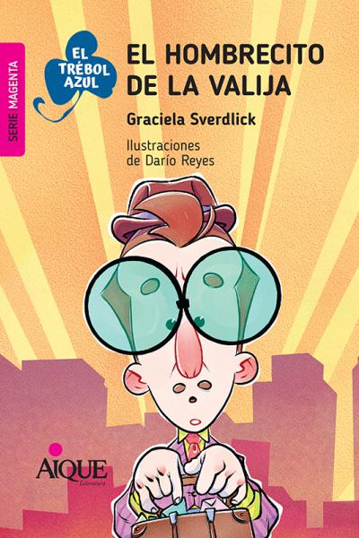Género: Novela ISBN 978-987-06-1137-0 / Formato: 20 x 14 cm / 56 páginas