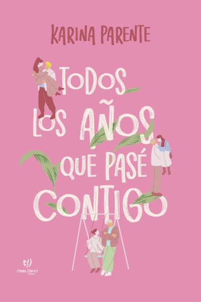 Todos los años que pase contigo