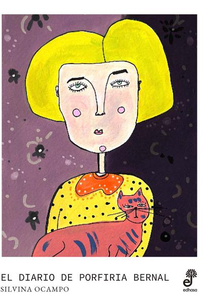 El diario de Porfiria Bernal de Silvina Ocampo 