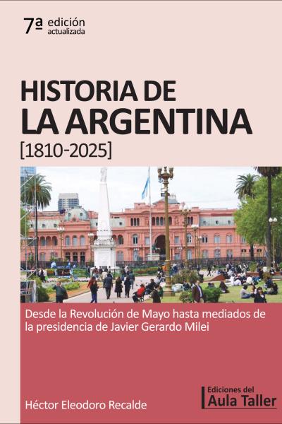 Historia de la Argentina [1810-2025]