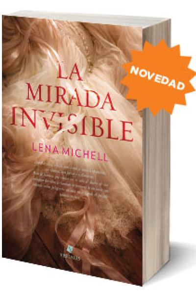 La mirada invisible  |  Lena Michel