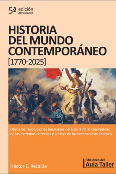 Historia del Mundo Contemporáneo [1770-2025]