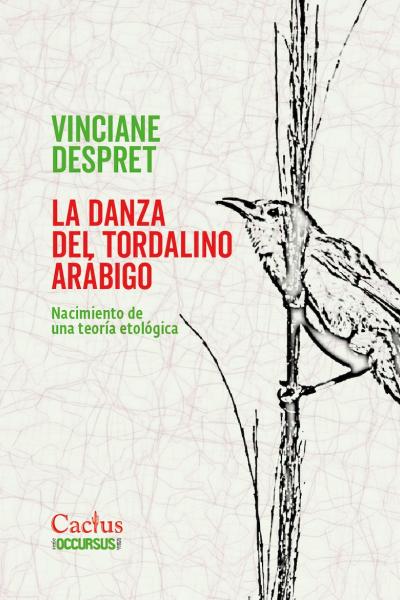 LA DANZA DEL TORDALINO ARÁBIGO Nacimiento de una teoría etológica
